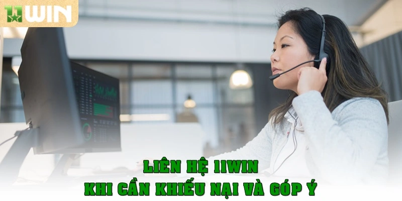 Liên hệ 11Win 2 Khiếu nại và góp ý
