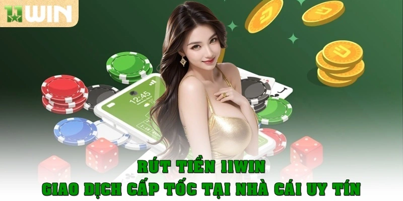 rut tien 11win thumb